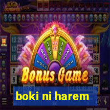 boki ni harem